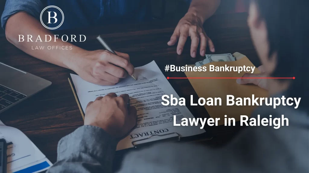 Sba Loan Bankruptcy Lawyer in Raleigh